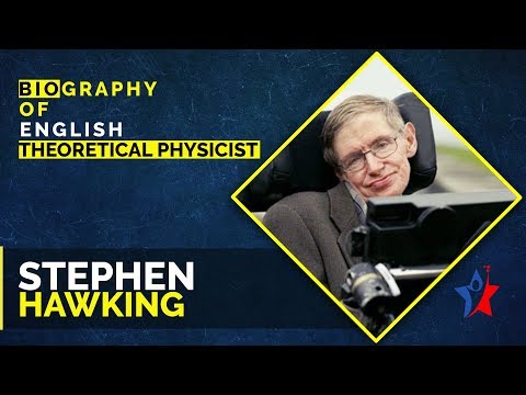 Stephen Hawking Biography in English | Theoretical Physicist & Cosmologist