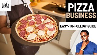 How to Easily Start a Pizza Business | Starting a Pizza Shop Restaurant | From Home