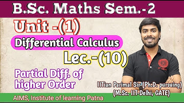 B.Sc. Sem. (2) | Unit-1 | Lec. (10) | by IITian Parimal Sir (Ph.D. pursuing, M.Sc. IIT-Delhi, GATE)
