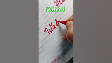 #Wahid💫🌈💐 #cursive writing #handwriting #cursive writing name
