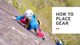 Learning to Trad Climb: Part 2 - How to place gear