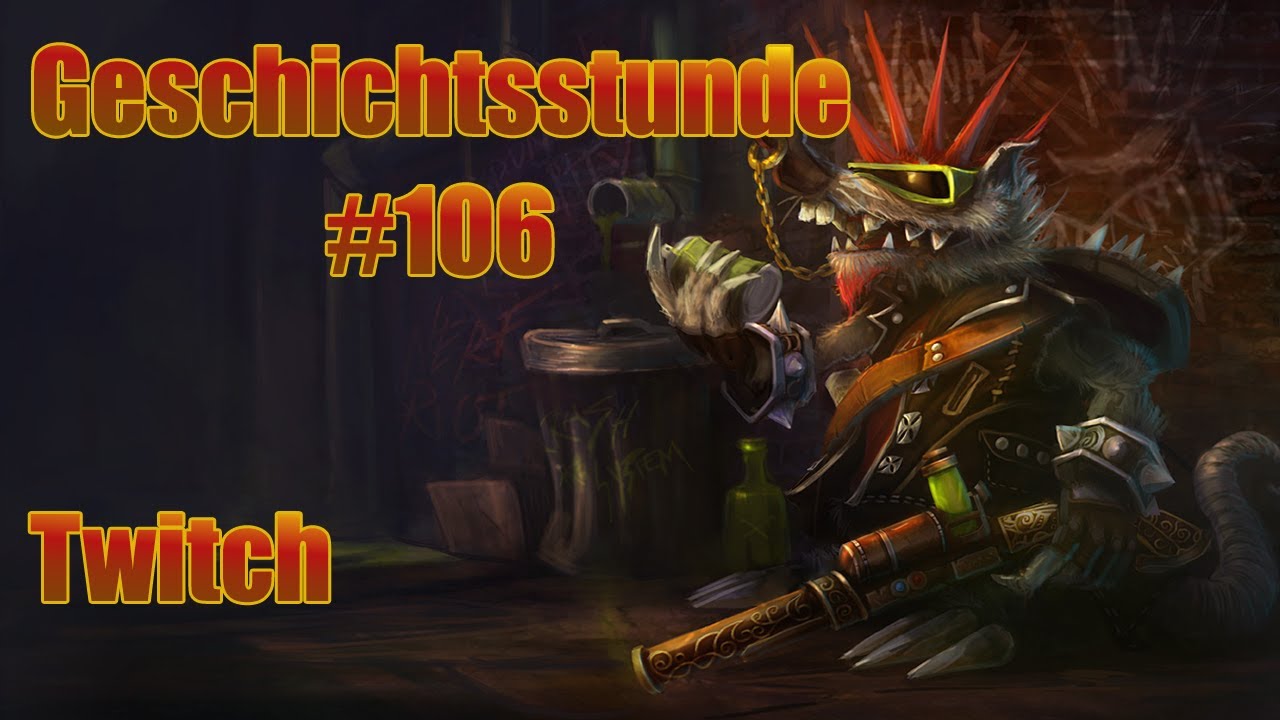 Twitch Geschichtsstunde - League of Legends Geschichtsstunde 