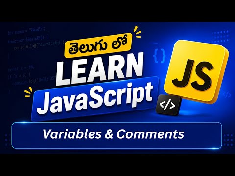 Advanced JS Variables & Comments | Scope, Shadowing, and Best Practices in Telugu (Part 2