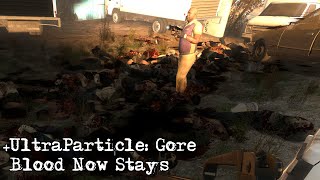 Left 4 Dead 2 -  Ultra Particle: Gore Xtended Mod
