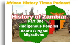 History of Zambia, Part One | Bantu & Ngoni Migrations