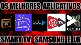Os Melhores Aplicativos iptv para SMART TV SAMSUNG E LG! (vale a pena) 2024 !