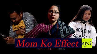 Mom ko effect || Episode: 1 || HKYN || March 2020 || Nabin Maharjan / Shilpa /Isha / Amos ||