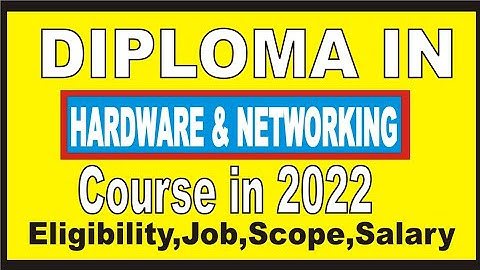 DCHN | Diploma in computer hardware networking | eligibility, job scope, salary in 2022 | iCNT Gyan