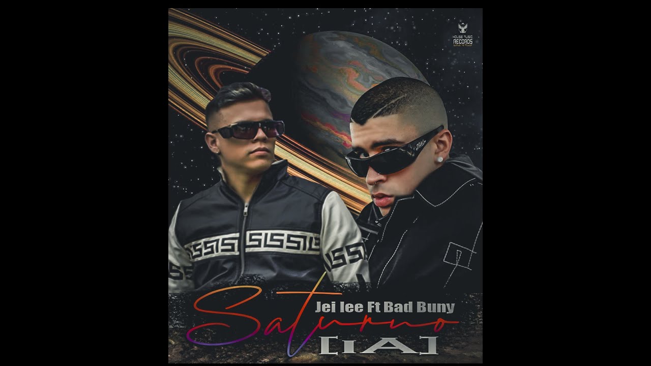 Jei Alee Ft Bad Bunny - Saturno (IA) - YouTube