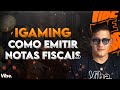 Como emitir NOTAS FISCAIS no iGAMING: Passo a passo completo!✅