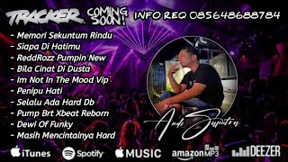 DJ FERY BRT 🎼 MEMORI SEKUNTUM RINDU ( HARD ) SPECIAL HAPPY ENJOY PARTY ANDI SAPUTRA TILLDROP 2026