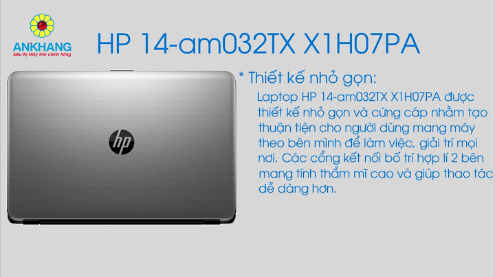 Laptop hp 14 am032tx x1h07pa đánh giá năm 2024