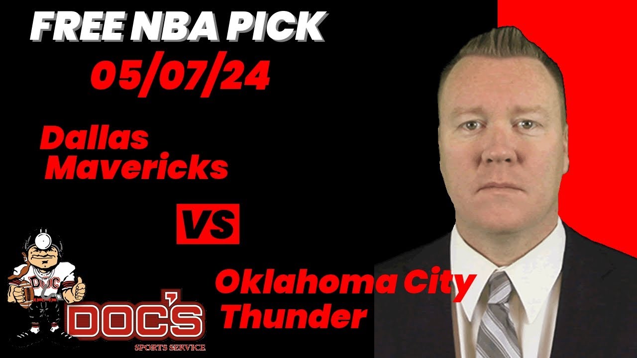 nba-picks-mavericks-vs-thunder-prediction-5-7-2024-best-bets-odds