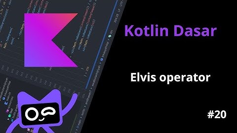 Kotlin Dasar: Elvis operator | 20 #kotlin #android #development #programming