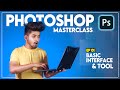 Basic Interface & Tools of Adobe Photoshop - Photoshop Masterclass ep01- NSB Pictures