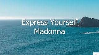 Express Yourself - Madonna (Subtitulada en Inglés y en Español)