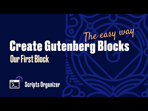 Create Gutenberg Blocks. The easy way - Our First Block