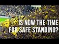 Is Now The Time For Safe Standing?