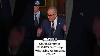 Chuck Schumer UNLOADS On Trump: “What Kind Of America Is This?”