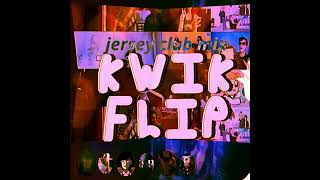 Kwik Flip (jersey club mix)