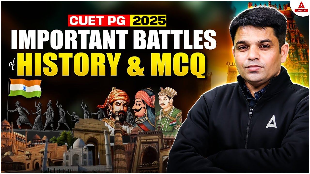 CUET PG 2025 | Important Battles Of History and MCQ 🔥 MA History For ...