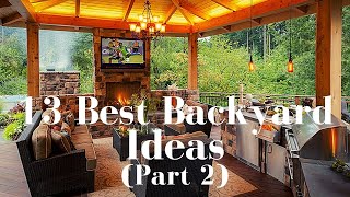 13 Best Backyard Ideas (Part 2)