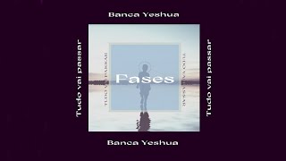 Banca Yeshua - Fases Luiza Ziegler, Chelmac, Erre Lopes E Dxnflxw
