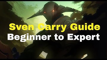 【Dota2】Sven Immortal Guide - Beginner to Expert Level