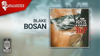 Blake - Bosan ( Karaoke Video)