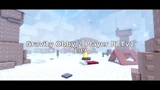 Gravity Obby 2 Player any% BTTv1 (1:39)