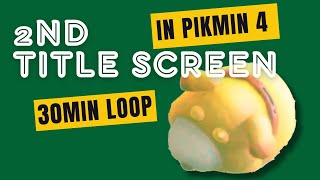 Pikmin 4 - Title Screen (30min loop)