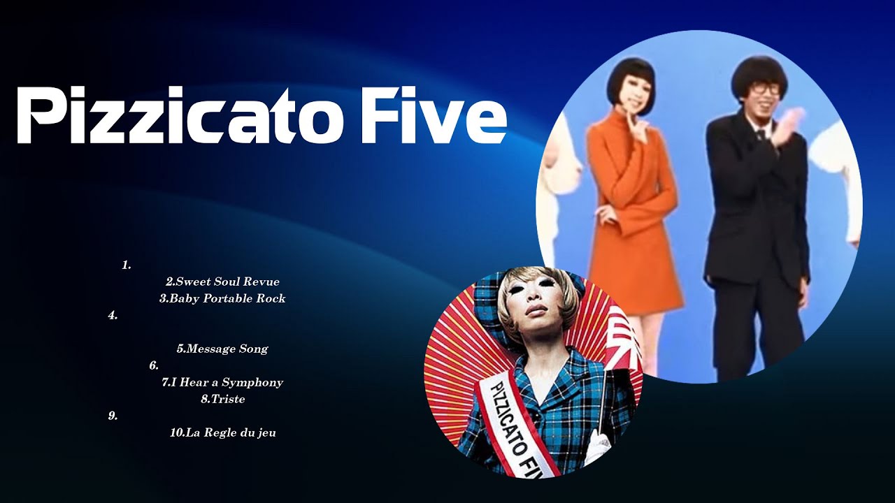 Pizzicato Five | The Best Songs Of Pizzicato Five | Pizzicato Five