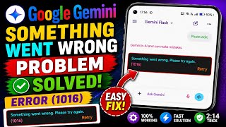 Fix google gemini something went wrong please try again (1016) | gemini error code 1016 fix
