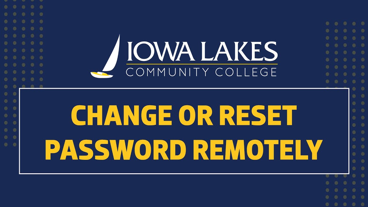 Iowa Lakes User Name & Password Resets - Iowa Lakes ...