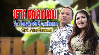 Setia Dalam Janji - Tency Arcyta Feat. Agus kuncung ( OFFICIAL ) 真实承诺
