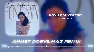 Fundyy - Koyu Kahverengi (Ahmet Döşyılmaz Remix) | Lyrics - Sözleri @FundyyMusic Resimi