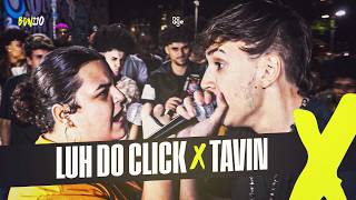 Tavin X Luh Do Click 1ª Fase