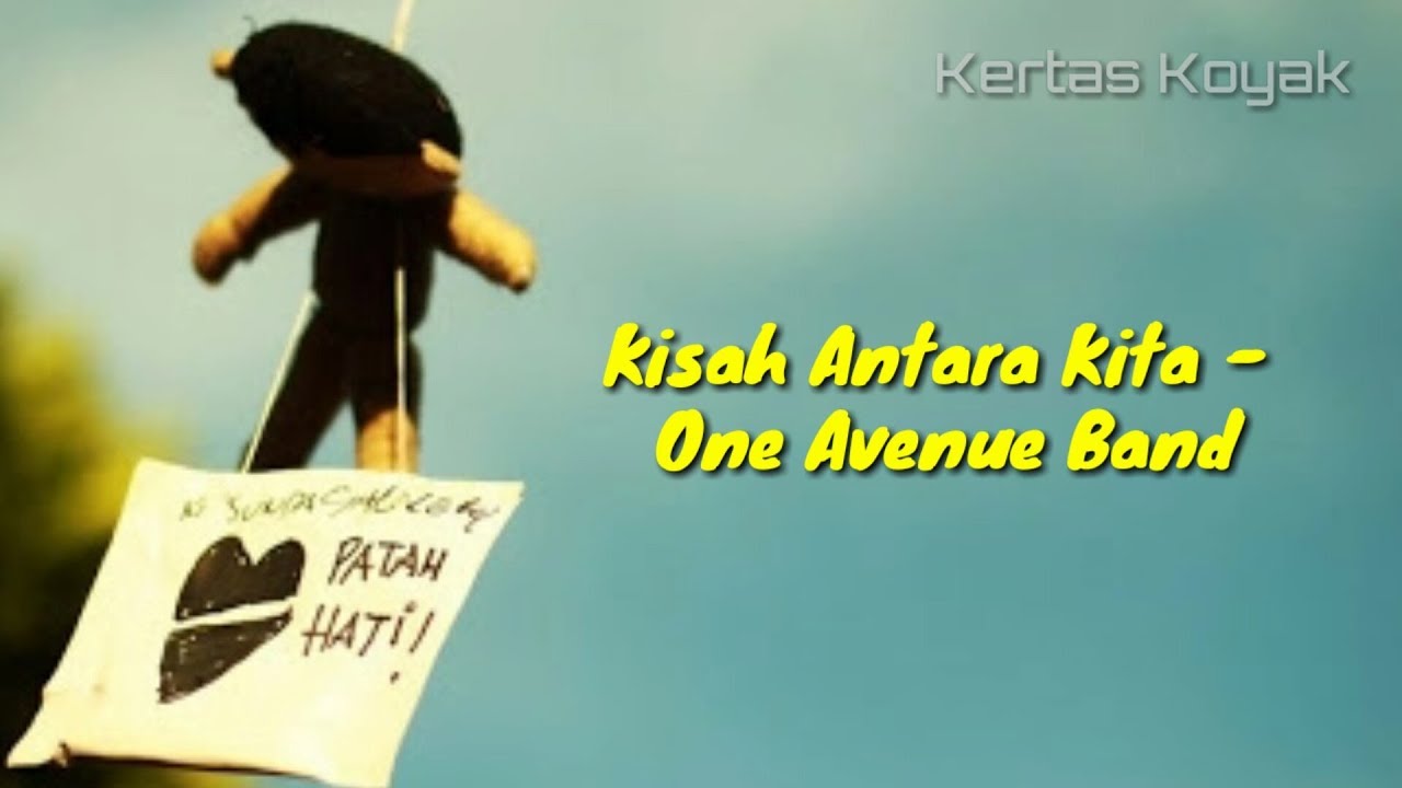 Kisah Antara Kita - One Avenue Band(lyric) - YouTube