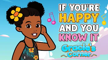 If You're Happy and You Know It | Gracie's Corner | Kids Songs + Nursery Rhymes