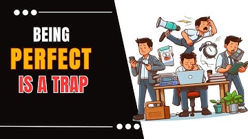 Dark Side of Perfectionism and How to Break Free from It - Being Perfect Can Ruin Your Life