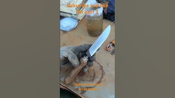 Knife making with simple tool from scrap high quality #knife #file