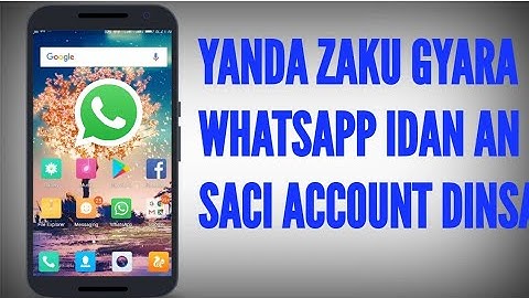 Yanda Ake Gyara Whatsapp Idan Anyi Hacking Dinsa / Recover Your Whatsapp Hacked Account, (2020)