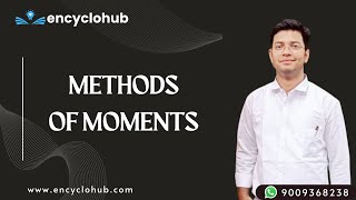 METHOD OF MOMENTS : Statistical Inference and Hypothesis Testing STATISTICS, ISS