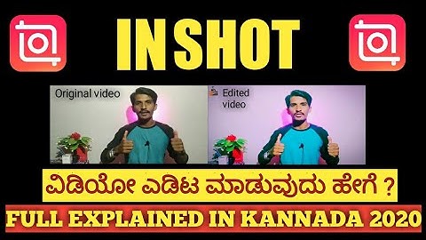 How to edit videos in inshot application in Kannada || how to use inshot app || full explained