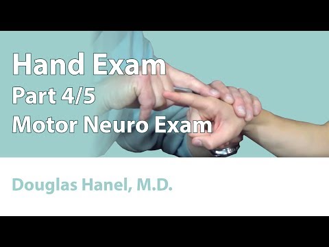 Hand Exam: Part 04 (Motor Neuro Exam)