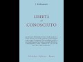 DIALOGHI SULLA PSICHE, di D. Rosaci e D. D'Alessandro-02-Krishnamurti:Libertà dal Conosciuto?