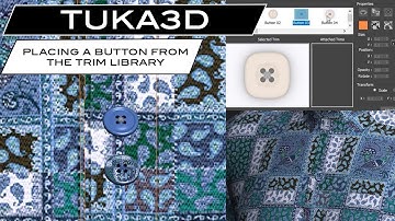 Placing A Button From the Trim Library | TUKA3D Demonstration | 3D Design and Fit