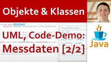 💻 JAVA | Objekte & Klassen 06 - Beispiel Messdatensatz [2/2]: OOAD mit UML, OOP mit Code-Demo