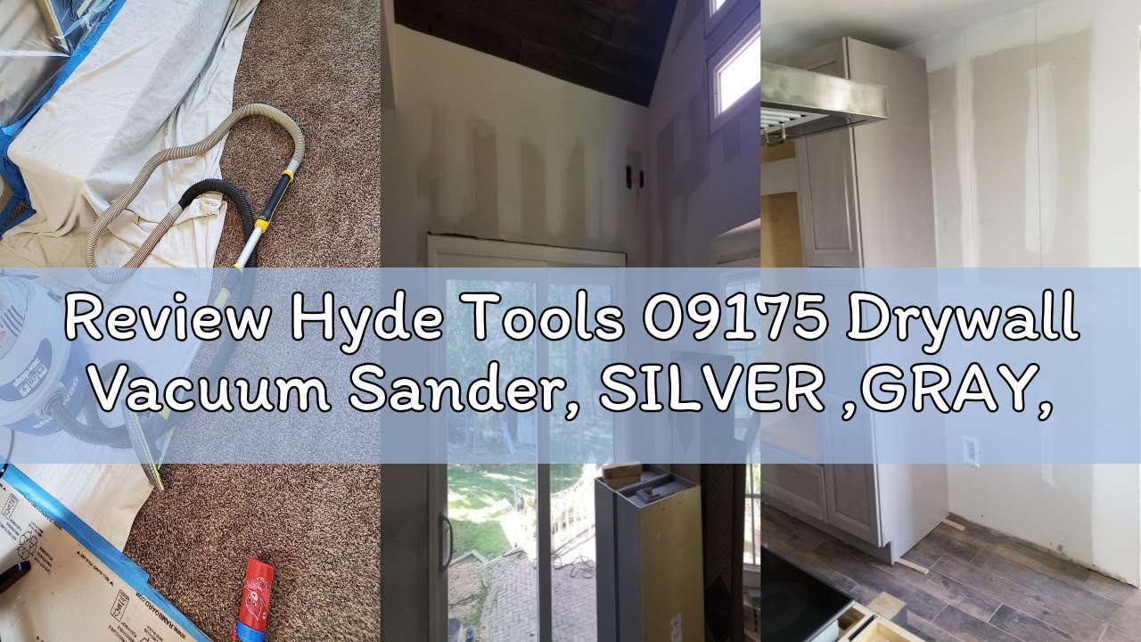 Review Hyde Tools 09175 Drywall Vacuum Sander, SILVER ,GRAY, With Pole