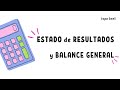 ESTADO DE RESULTADOS Y BALANCE GENERAL